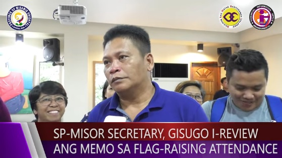 SP-MISOR SECRETARY, GISUGO I-REVIEW ANG MEMO SA FLAG RAISING ATTENDANCE