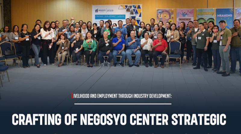 Crafting of negosyo center strategic development plan for 2nd District