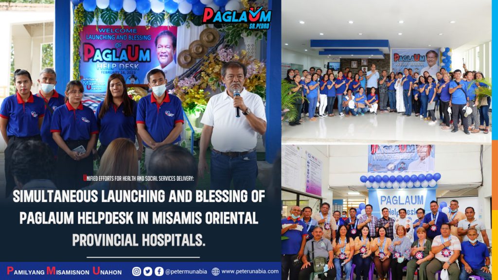 - We formally launched the PAGLAUM Help Desk in the eight Misamis Oriental Provincial Hospitals (MOPH) together with MisOr Cares and Provincial Social Welfare and Development Office to bring closer to every Misamisnon provide help and assistance to patients in each hospital. - Beneficiaries can receive assistance such as Assistance to Individuals in Crisis Situation (AICS) which consists of support for hospital bills, laboratory and other hospitalization expenses. The help desk can also assist in Death Assistance consisting of coffin, embalming, transportation and burial