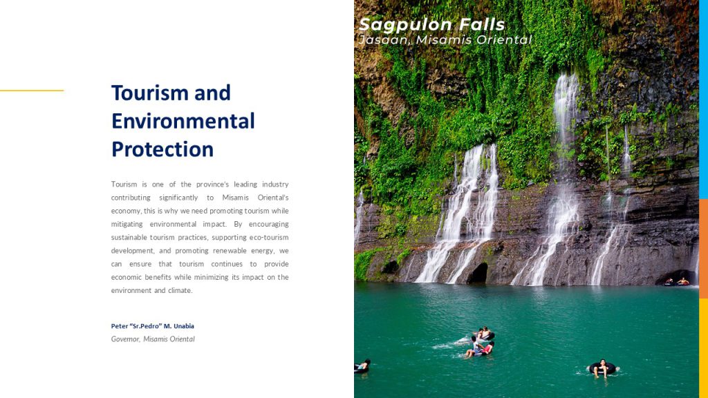 Tourism is one of the province’s leading industry contributing significantly to Misamis Oriental’s economy, this is why we need to promote tourism while mitigating environmental impact. By encouraging sustainable tourism practices, supporting eco-tourism development, and promoting renewable energy, we can ensure that tourism continues to provide economic benefits while minimizing its impact on the environment and climate.