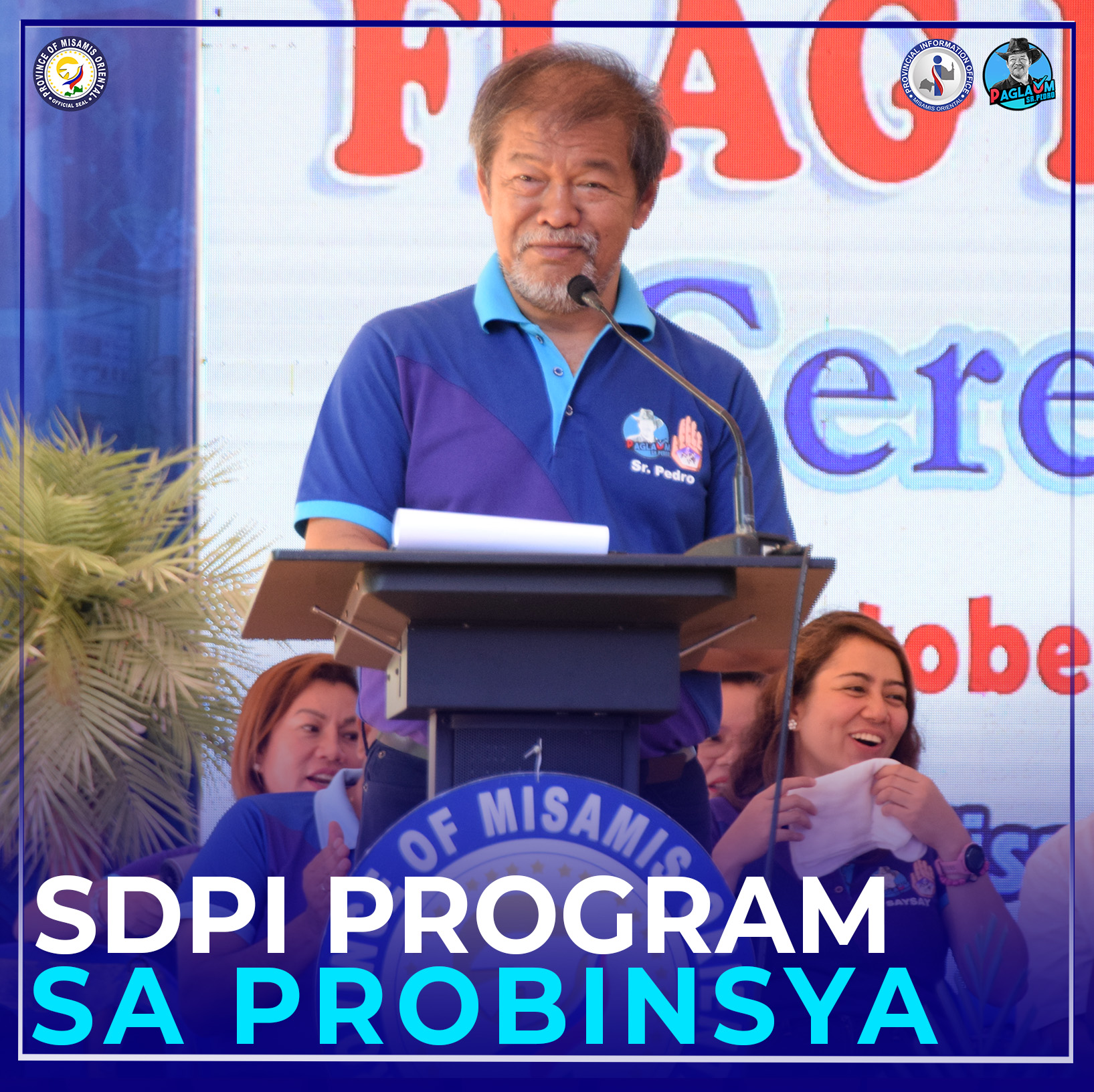 SDPI NGA PROGRAMA, PRAYORIDAD SA ADMINISTRASYONG UNABIA